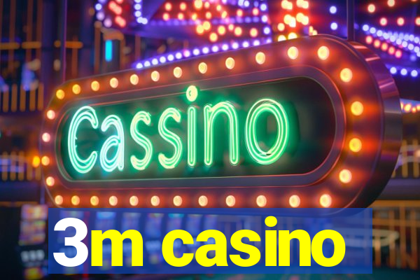 3m casino